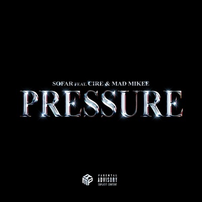 Pressure (feat. Cire & Mad Mikee) - Single