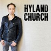 Hyland Church - Say Goodbye