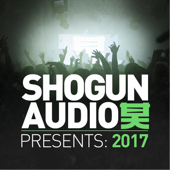 Shogun Audio Presents: 2017 - Vários intérpretes