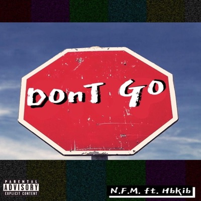 Don't Go (feat. Hbkib) - Single