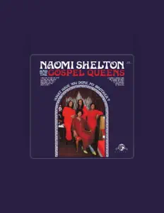 Listen to Naomi Shelton, watch music videos, read bio, see tour dates & more!