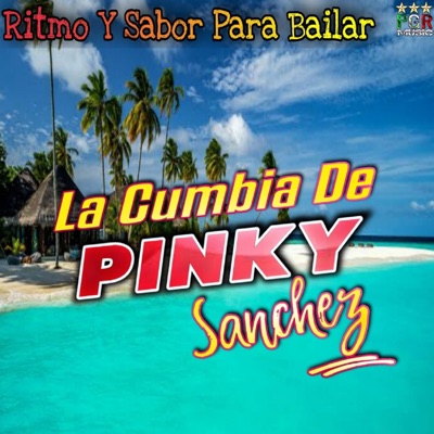 Grupo La Cumbia De Pinky Sánchez - Par De Anillos