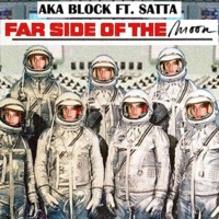 Far Side of the Moon (feat. Satta) - Single - AKA Block