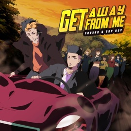 Get Away From Me (feat. DRYBOY) Fad3ad