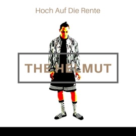 Hoch auf die Rente The Helmut