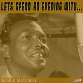 Let's Spend an Evening with Arthur Alexander