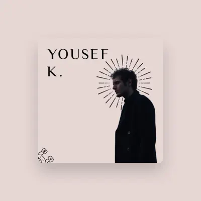 Listen to Yousef K., watch music videos, read bio, see tour dates & more!