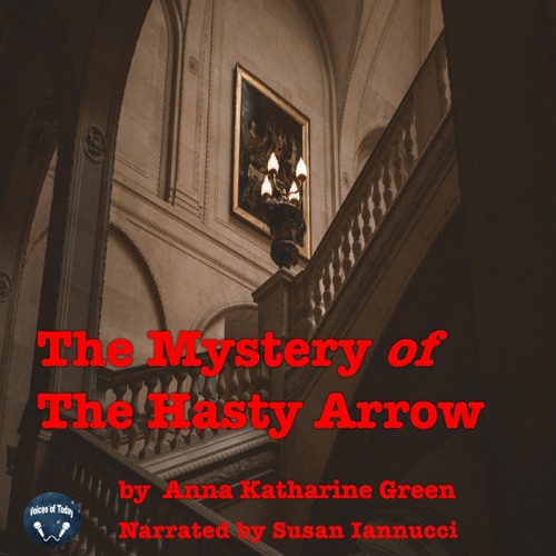 The Mystery of the Hasty Arrow (Unabridged) cover