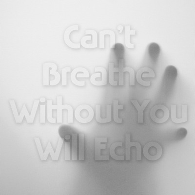 Can't Breathe Without You - Single