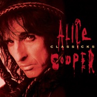 Alice Cooper Classicks - Alice Cooper