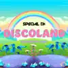 Discoland (Single Edit)