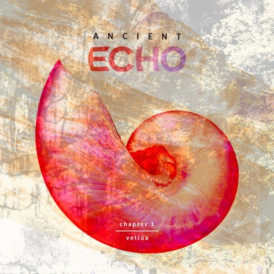 Ancient Echo (Chapter 1) - EP