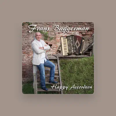 Listen to Frans Baggerman, watch music videos, read bio, see tour dates & more!