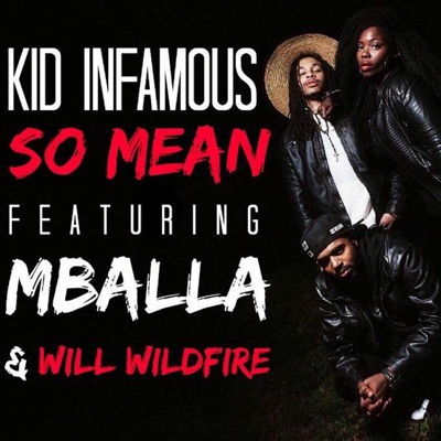 So Mean (feat. M8alla & Will Wildfire) - Single