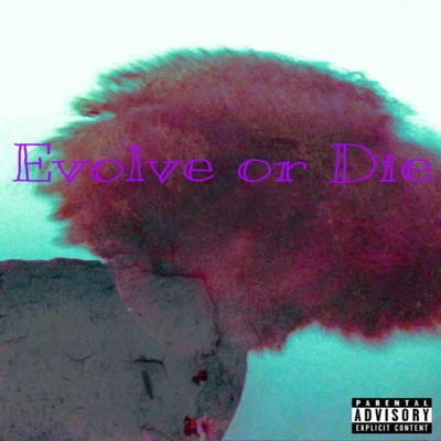 Evolve or Die