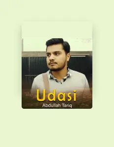 Écoutez Abdullah Tariq, regardez des vidéoclips, lisez la biographie, consultez les dates de tournée et plus encore !
