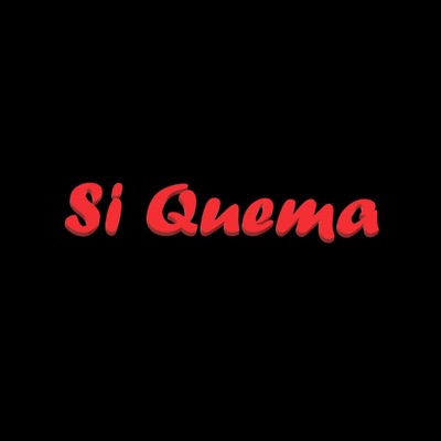 Si Quema - Single