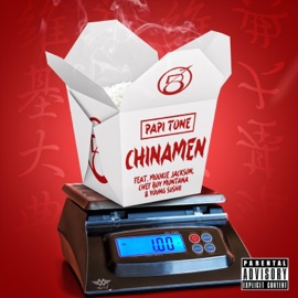 Chinamen (feat. Mookie Jackson, Chef Boy Montana & Young Sushii) Papi Tone