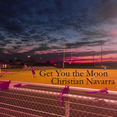 Get You the Moon - Christian Navarra | Shazam