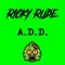 A.D.D. - Ricky Rude lyrics