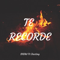 Te recorde (feat. Destiny) - Single - SHDW
