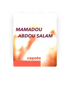 收听 Mamadou Abdou Salam、观看音乐视频、阅读小传、查看巡演日期等 ！
