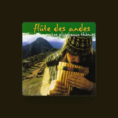 Listen to Flûte des Andes, watch music videos, read bio, see tour dates & more!