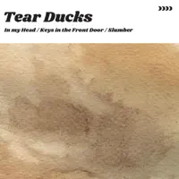 In My Head — Tear Ducks