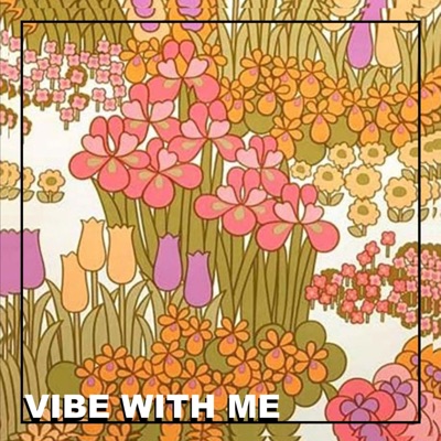 Vibe With Me - Single