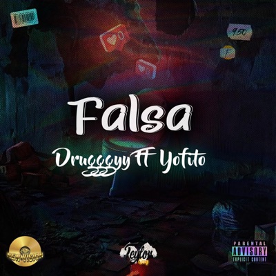 Falsa (feat. Drugggyy & Yofito) - Single