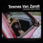 Townes Van Zandt - Pancho and Lefty