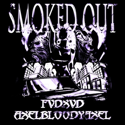 SMOKED Out (feat. Axelbloodyaxel) - Single