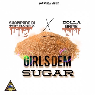 Girls Dem Sugar (feat. Dolla Game) - Single