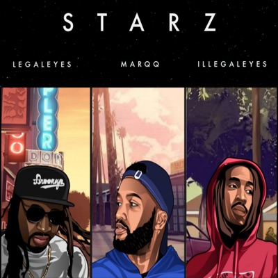 Starz (feat. Legaleyes & Illegaleyes) - Single