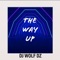 The way up - Dj wolf dz lyrics
