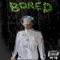 Bored - YoungLeekFresh lyrics