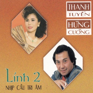 Lính 2 - Nhịp cầu tri âm (Tuyệt phẩm 12)