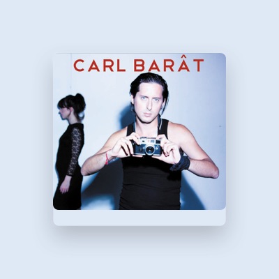 Listen to Carl Barât, watch music videos, read bio, see tour dates & more!