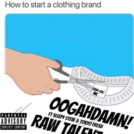 Oogahdamn! (feat. Sleepy Steve & Tokyo Fresh) Galaxy OG