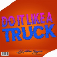 Do It Like a Truck - Single - Antonio Sagrero