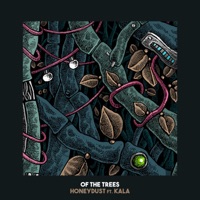 Honeydust (feat. Kala) - Single - Of The Trees