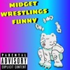 Midget Wrestlings Funny - Single