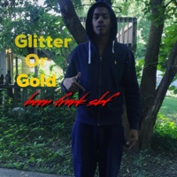 Glitter or Gold - Single - Been Frank SBF