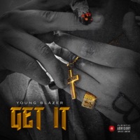 Get It - Single - Young Blazer