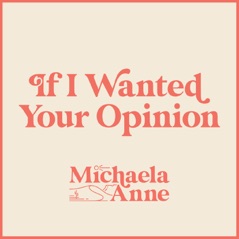 If I Wanted Your Opinion - Single