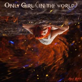 Only Girl (In the World) [feat. 美地] [Radio Edit] artwork