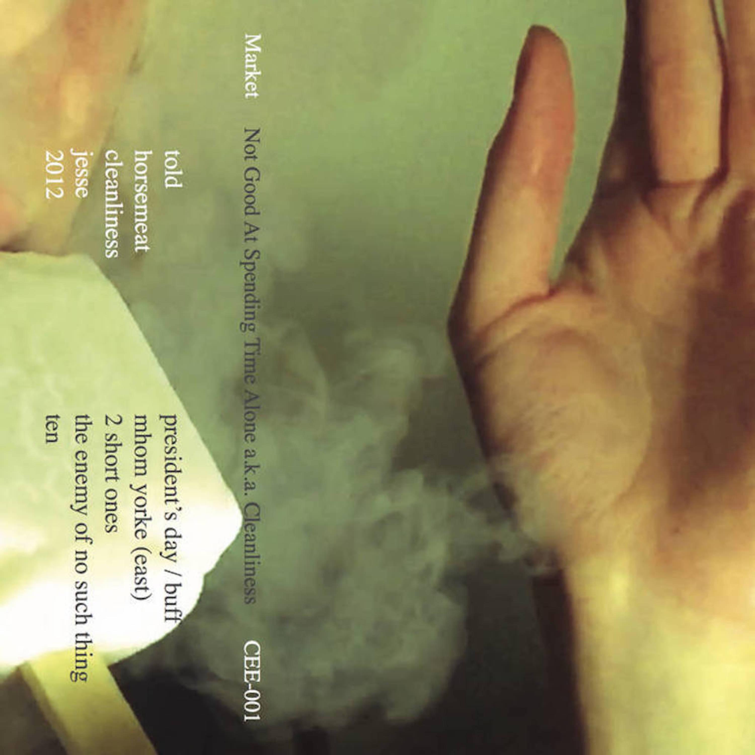 Not Good at Spending Time Alone a.K.A. Cleanliness