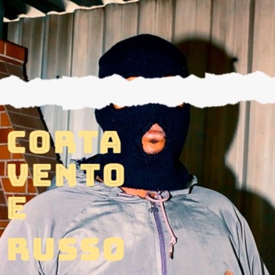 Corta Vento e Russo - Single