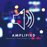 Amplified (feat. Word Squared & Dan Doesn't Sleep) - Single - Pablo Davinci
