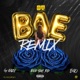 Bae Remix feat G Eazy Rich The Kid E 40 Single